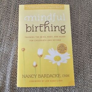 Mindful Birthing by Nancy Bardacke, CNM